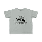 "I'm a Why Machine!" Jersey Tee