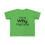 "I'm a Why Machine!" Jersey Tee