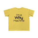 "I'm a Why Machine!" Jersey Tee