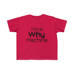 "I'm a Why Machine!" Jersey Tee