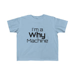 "I'm a Why Machine!" Jersey Tee